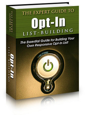 Product picture The Expert Guide to Opt-In List Building
